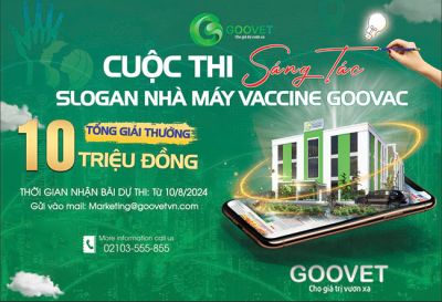 Cuộc thi: Sáng tác slogan cho nhà máy vaccine Goovac